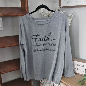 Gray Long Sleeve Faith Quote Sweatshirt